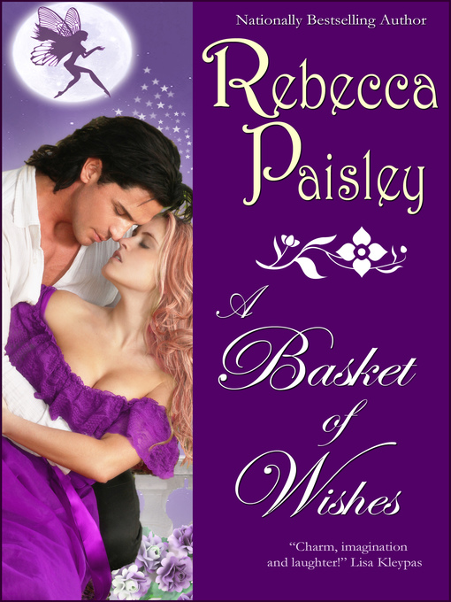 Title details for A Basket of Wishes by Rebecca Paisley - Available